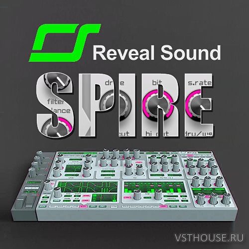 Reveal Sound - Spire 1.5.10.5183 VSTi, AAX, NKS, AUi WIN.OSX x86 x64