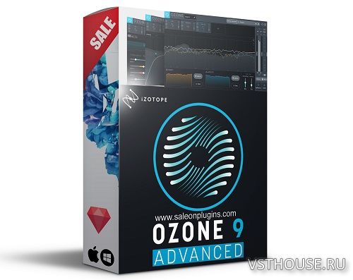iZotope - Ozone Advanced 9.10a AAX, VST2, VST3, AU, NKS х64