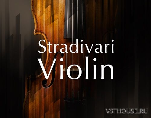 Native Instruments - Stradivari Violin 1.2.0 (KONTAKT)