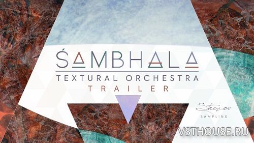 Strezov Sampling - SAMBHALA Textural Orchestra (KONTAKT)