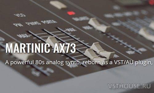 Martinic - AX73 1.0.3 VSTi, AUi WIN.OSX x86 x64