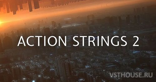 Native Instruments - Action Strings 2 v1.1.0 (KONTAKT) Only Update