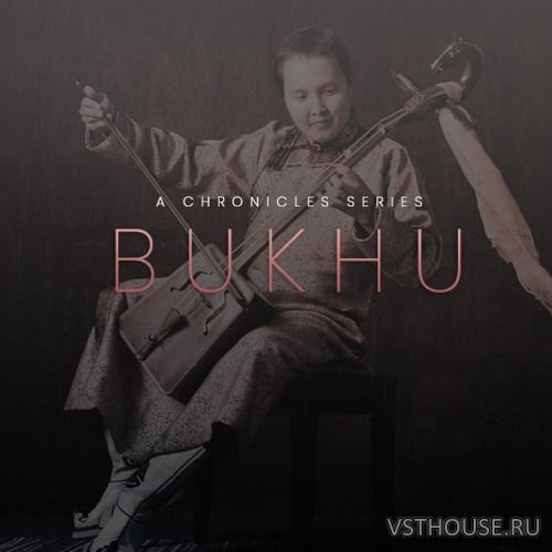 Evolution Series - Chronicles Bukhu (KONTAKT)