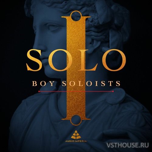 Audio Imperia - Solo Boy Soloists (KONTAKT)