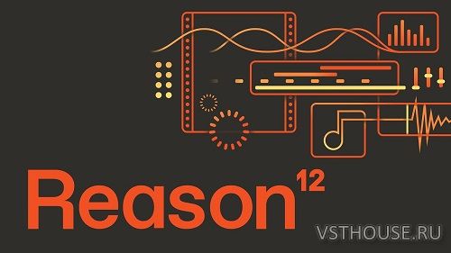 Reason Studios - Reason 12 v12.2.3 x64 [28.12.2021, ENG]