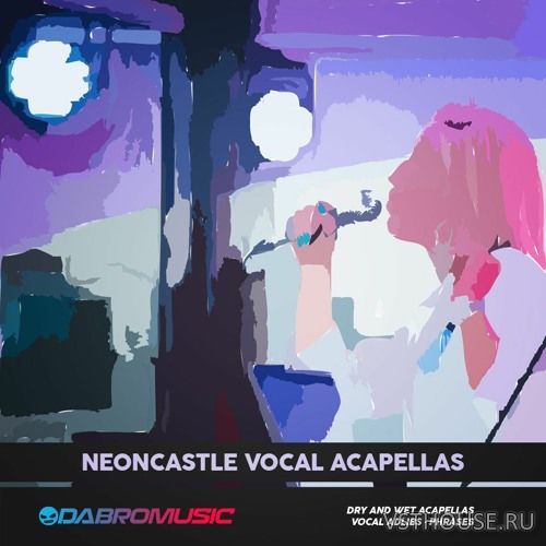 DABRO Music - Vocal Acapellas 3. Neoncastle (WAV)