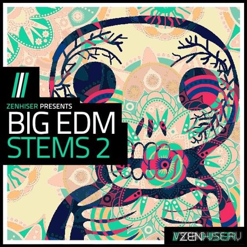 Zenhiser - Big EDM Stems 2 (WAV)