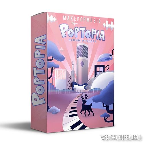 Make Pop Music - Poptopia (Serum Presets)