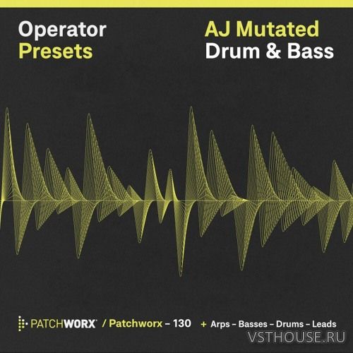 Loopmasters - AJ Mutated DnB - Operator Presets (MIDI, WAV, OPERATOR)