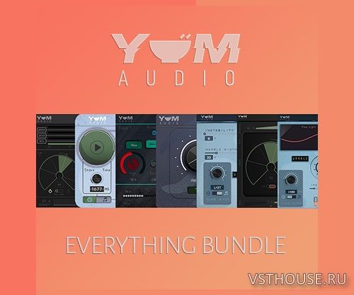 Yum Audio - Everything Bundle v1.2.1 TRAZOR VST3, AAX x64 [6.02.2022]
