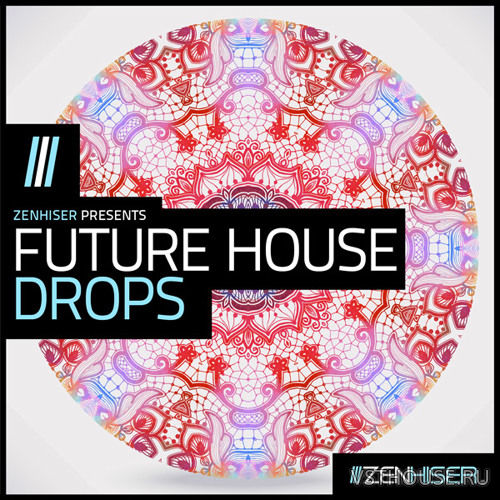 Zenhiser - Future House Drops (WAV)