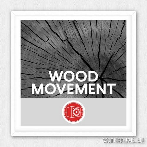 Big Room Sound - Wood Movement (WAV)