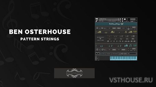 Ben Osterhouse - Pattern Strings v2.2 (KONTAKT)