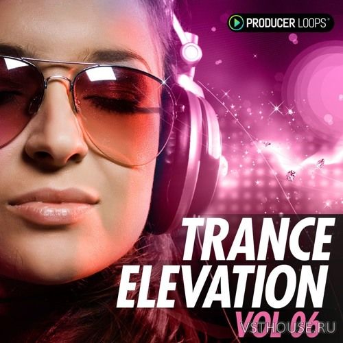 PRODUCER LOOPS - Trance Elevation Vol 6 (WAV, MIDI)