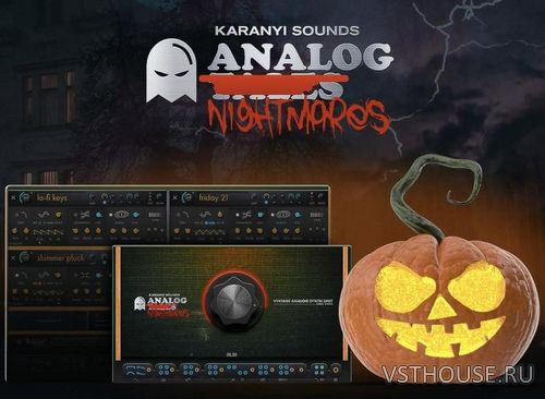 Karanyi Sounds - Analog Nightmares (KONTAKT)