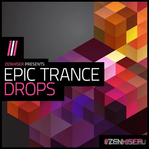 Zenhiser - Epic Trance Drops (WAV)