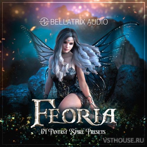 Bellatrix Audio - Feoria (SYNTH PRESET)