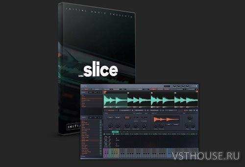 Initial Audio - Slice v1.2.0 STANDALONE, VSTi, VSTi3, AAX x64