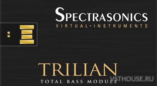 Spectrasonics - Trilian 1.6 Factory Library [STEAM] [23.09.2022]