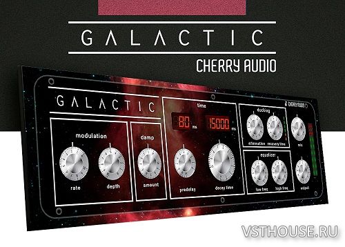 Cherry Audio - Galactic Reverb v1.0.4.28