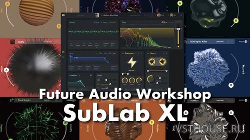 Future Audio Workshop - Sublab XL v1.0.2 VSTi2, VSTi3, AAX x64