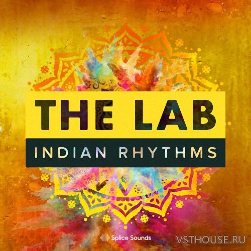 Splice Sounds - The Lab Indian Rhythms (WAV)