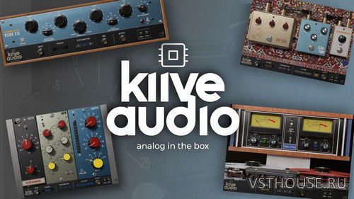 Kiive Audio - Bundle VST3, AAX, x64 [WIN] [FLARE] [2022.11.10]