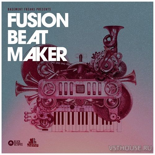 Black Octopus Sound - Basement Freaks Presents Fusion Beatmaker