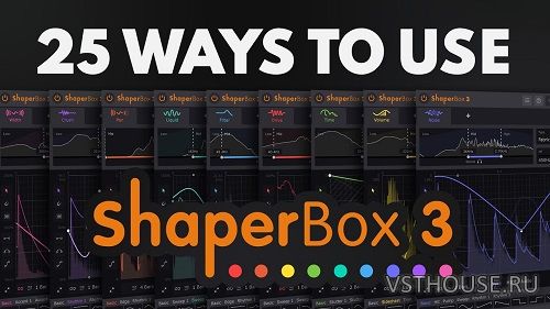 Cableguys - ShaperBox 3 v3.2.1 VST, VST3, AAX x64