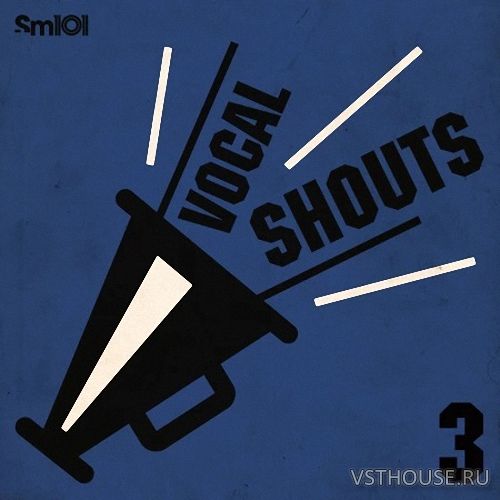 Sample Magic - SM101 - Vocal Shouts 3 (WAV)