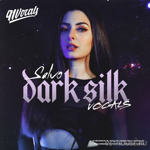 91Vocals - Salvo Dark Silk Vocals (WAV)
