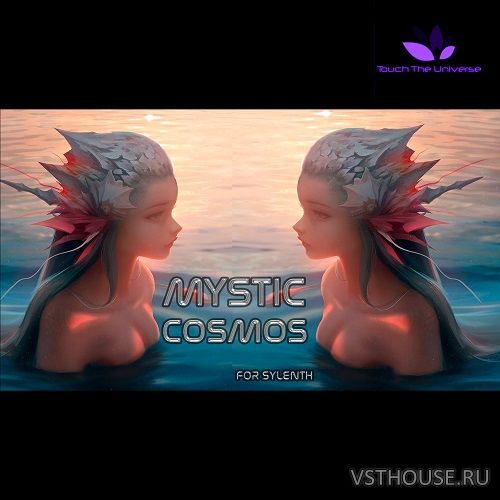 Touch The Universe - Mystic Cosmos for Sylenth (SYNTH PRESET)