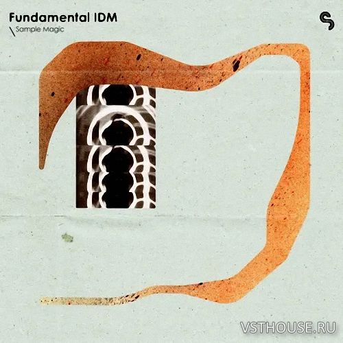 Sample Magic - Fundamental IDM (MIDI, WAV, ASTRA)