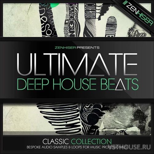 Zenhiser - Ultimate. Deep House Beats (WAV)
