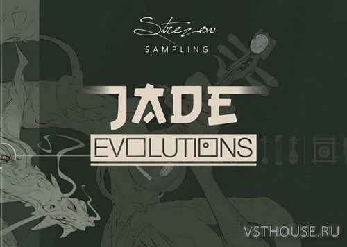 Strezov Sampling - JADE Evolutions (KONTAKT)