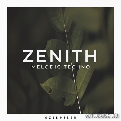 Zenhiser - Zenith - Melodic Techno (WAV)