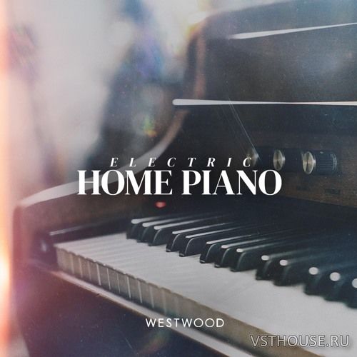 Westwood Instruments - Electric Home Piano (KONTAKT)