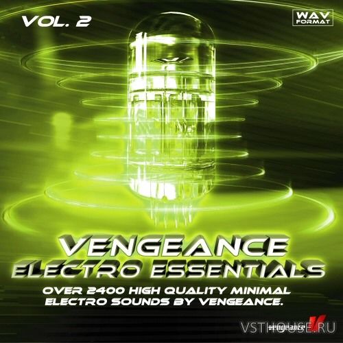 Vengeance-Sound - Electro Essentials Vol.2 (WAV)