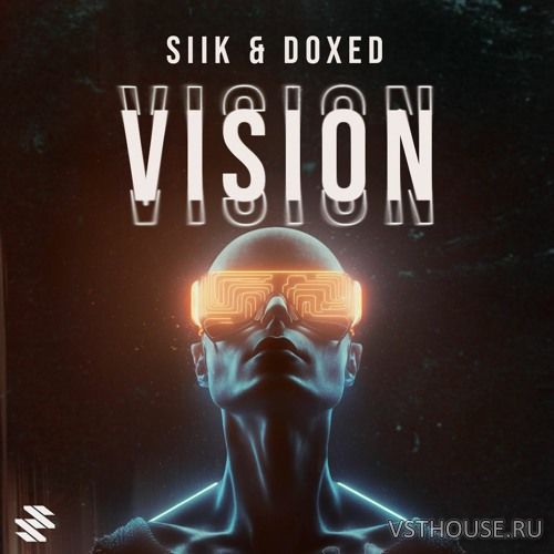 SIIK Sounds - SIIK & Doxed Vision (Full Pack) (WAV, SERUM)