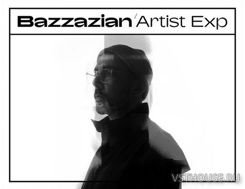 Native Instruments - BAZZAZIAN Artist Expansion