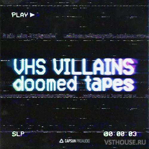 Capsun ProAudio - VHS Villains Doomed Tapes (WAV)