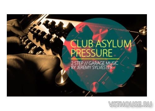 Lucid Samples - Club Asylum Pressure (AIFF, MIDI, REX2, WAV)