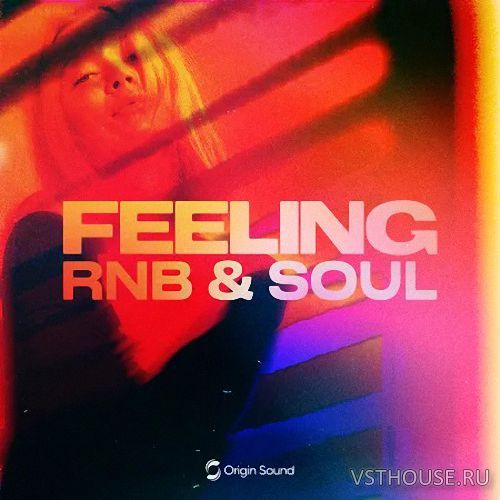 Origin Sound - FEELING - RNB & Soul (WAV)