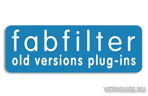 FabFilter - Old Versions Plug-ins VST, VST3, AAX x86 x64