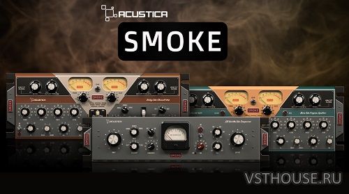 Acustica Audio - Smoke 2023 REPACK VST, VST3, AAX x64