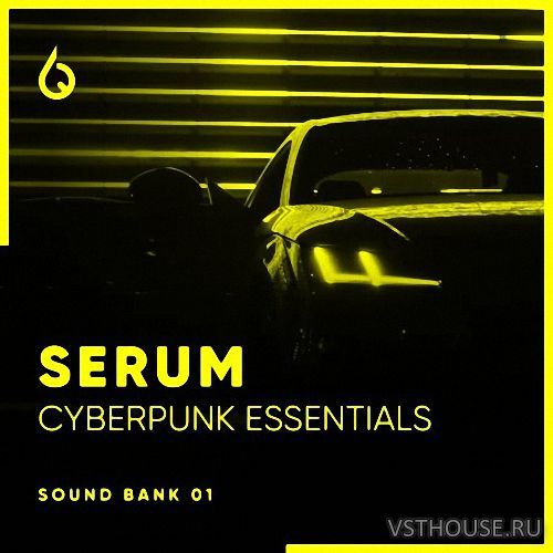 Freshly Squeezed Samples - Serum Cyberpunk Essentials Volume 1