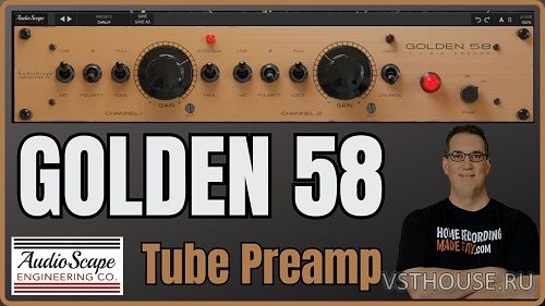 Audioscape - Golden 58 Preamp v1.0.0 VST3, AAX, AU WIN.OSX x64