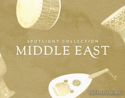 Native Instruments - Spotlight Collection Middle East v1.1.2 (KONTAKT)