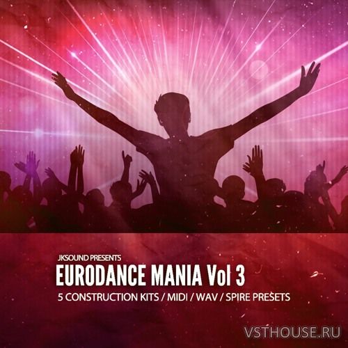 Jksound - Eurodance Mania Vol.3 (MIDI, WAV, SPiRE)