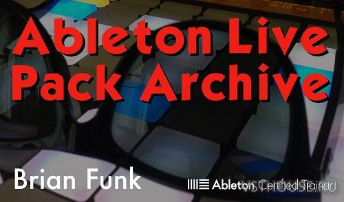 Brian Funk - Ableton Live Pack Archive (ALP, WAV, ALS)